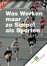 Boek 'Was Werken maar zo Simpel als Sporten' waarin schrijver Han de Regt op treffende wijze blootlegt dat van ieders sportbeleving nog veel valt te leren voor in ons werk